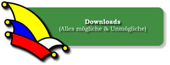 Downloads (Alles mgliche & Unmgliche)