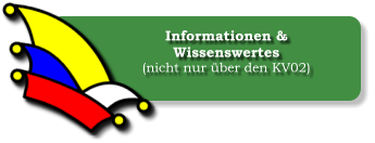 Informationen &  Wissenswertes (nicht nur ber den KV02)