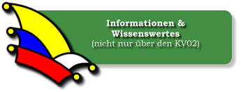 Informationen &  Wissenswertes (nicht nur ber den KV02)