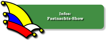 Infos: Fastnachts-Show